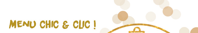 Menu chic en 1 clic !