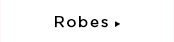 Robes